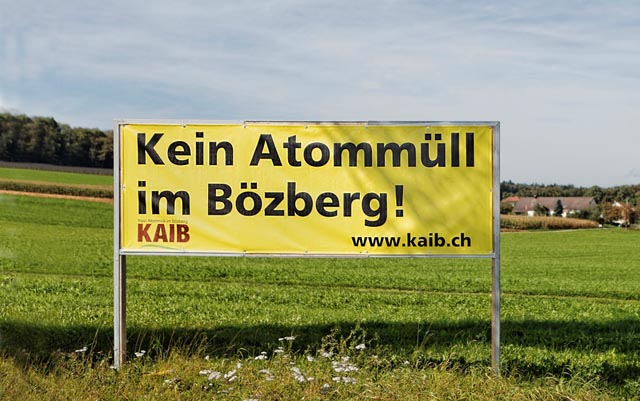 Die Bürgerorganisation «KAIB» macht deutlich, was sie von einem möglichen Endlager auf dem Bözberg hält. Foto: zVg